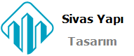 Sivas Yapı Tasarım | Sivas Bakım Onarım Tadilat Tamirat